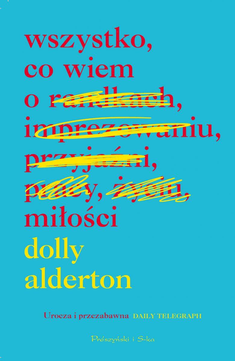 Dolly Alderton „Wszystko, co wiem o miłości”