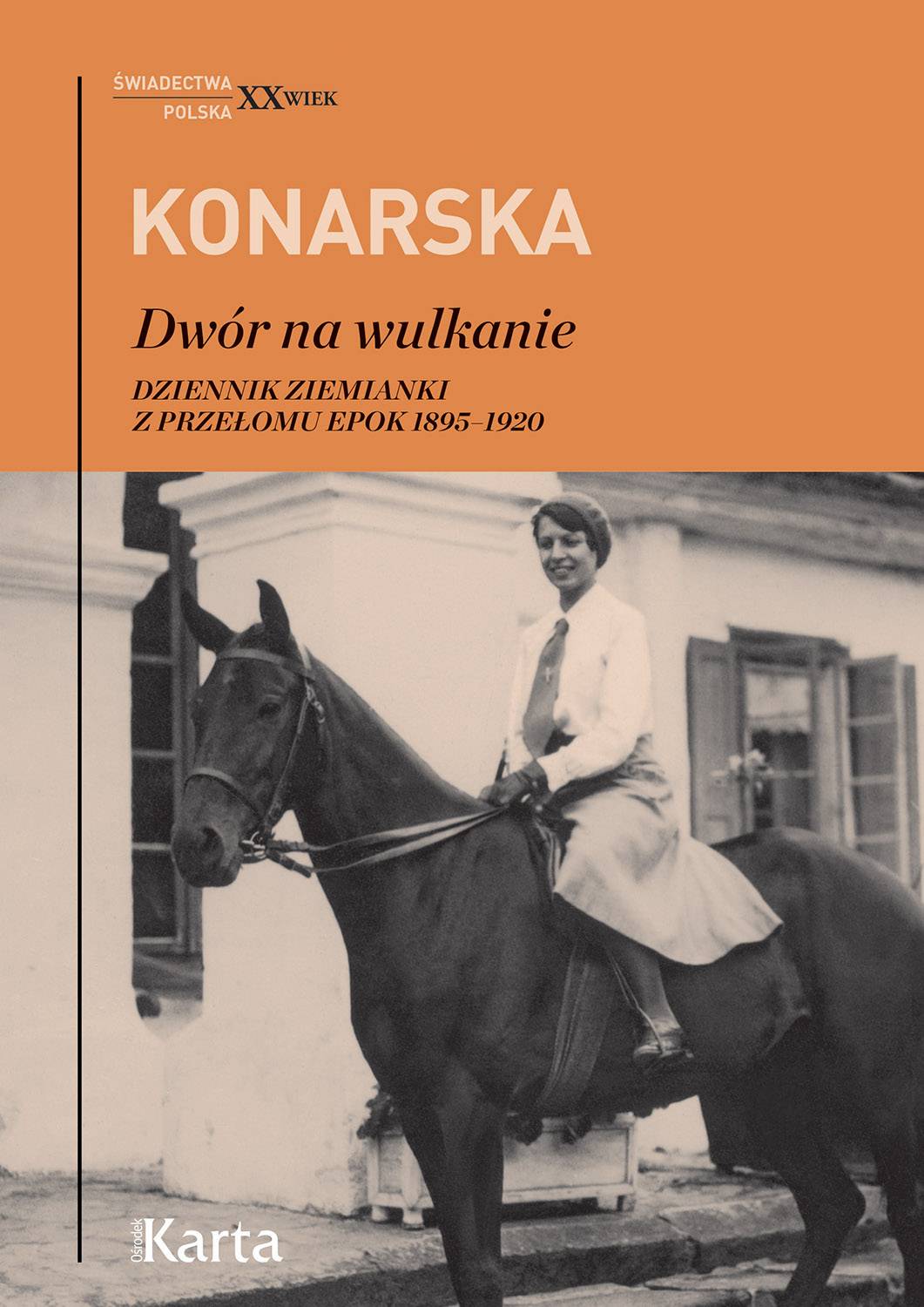 „Dwór na wulkanie. Dziennik ziemianki z przełomu epok 1895-1920 (Fot. Materiały prasowe)