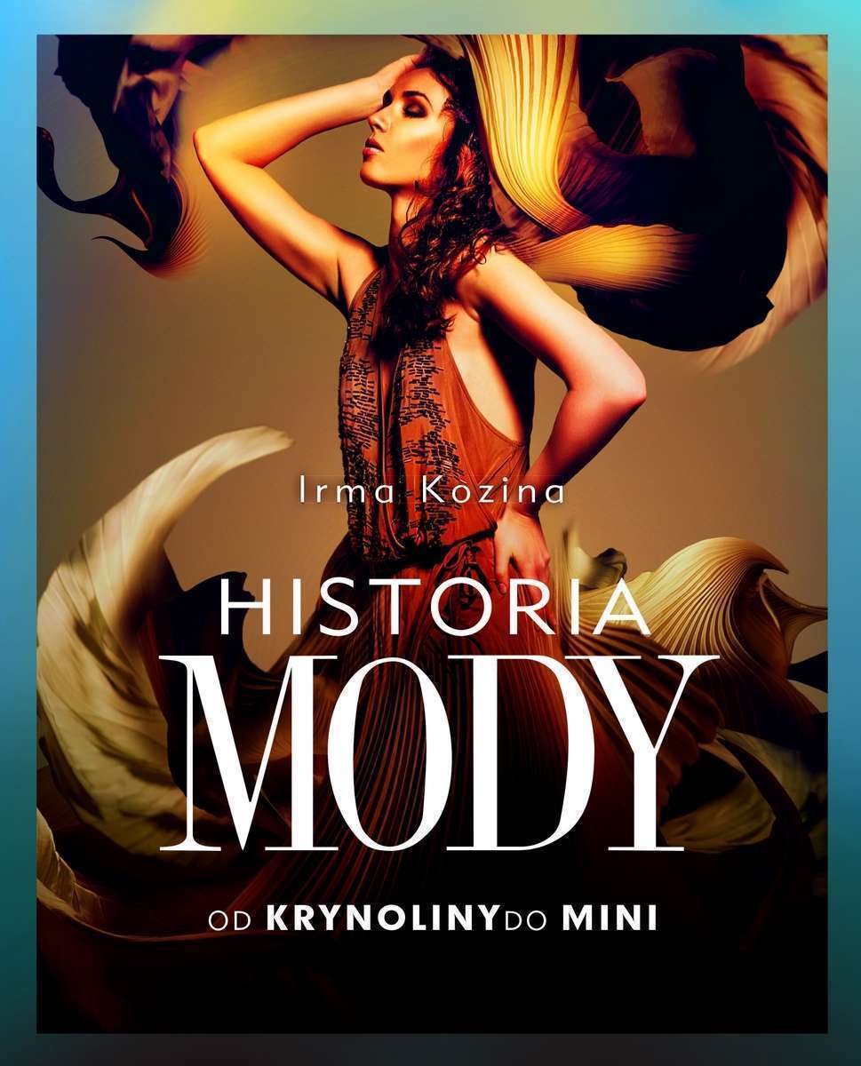 Okładka książki Historia mody. Od krynoliny do mini przedstawiająca kobietę w brązowej sukni.
